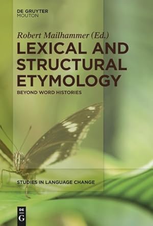 Imagen del vendedor de Lexical and Structural Etymology : Beyond Word Histories a la venta por GreatBookPrices