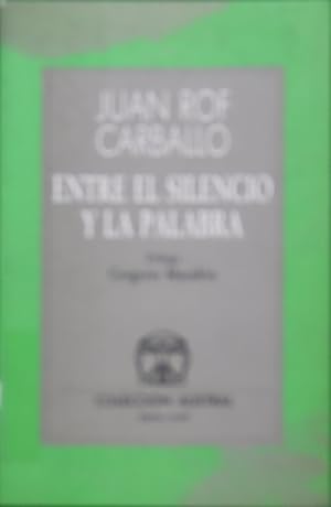 Imagen del vendedor de Entre el silencio y la palabra a la venta por Librera Alonso Quijano