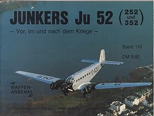 Junkers Ju 52. Vor , im und nach dem Kriege. Band 110
