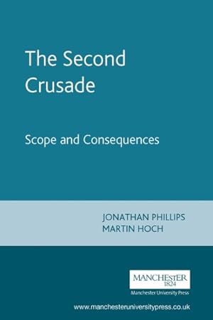 Image du vendeur pour Second Crusade : Scope and Consequences mis en vente par GreatBookPrices