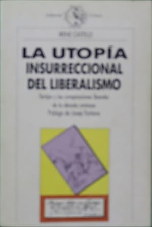 Bild des Verkufers fr La utopa insurrecional del liberalismo Torrijos y las conspiraciones liberales de la dcada ominosa zum Verkauf von Librera Alonso Quijano