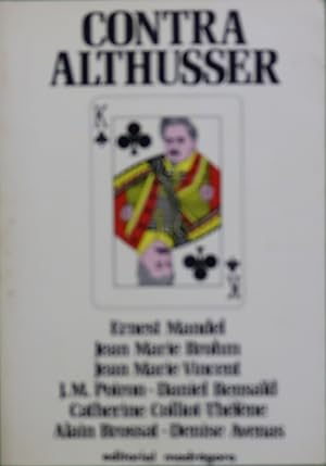 Imagen del vendedor de Contra Althusser a la venta por Librera Alonso Quijano
