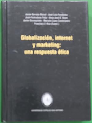 Bild des Verkufers fr Globalizacin, Internet y marketing: una respuesta tica zum Verkauf von Librera Alonso Quijano