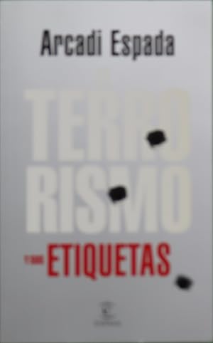 Imagen del vendedor de El terrorismo y sus etiquetas a la venta por Librería Alonso Quijano
