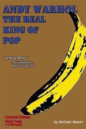 Bild des Verkufers fr Andy Warhol; the Real King of Pop : Gold Edition zum Verkauf von GreatBookPrices