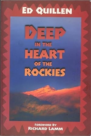 Deep in the Heart of the Rockies: Selected Columns from the Denver Post 1985-98