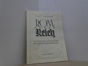 Immagine del venditore per Rom gegen Reich. Ein Kapitel deutscher Geschichte um Bismarck. venduto da Antiquariat Uwe Berg