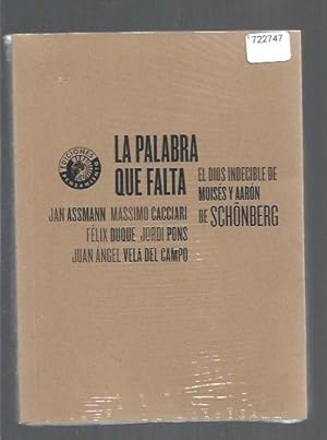 Seller image for PALABRA QUE FALTA - LA. EL DIOS INDECIBLE DE MOISES Y AARON DE SCHONBERG for sale by Desvn del Libro / Desvan del Libro, SL