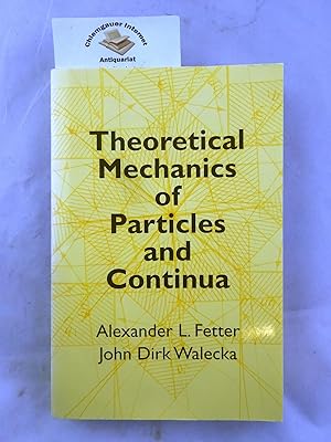 Bild des Verkufers fr Theoretical Mechanics of Particles and Continua ISBN 10: 0486432610ISBN 13: 9780486432618 zum Verkauf von Chiemgauer Internet Antiquariat GbR
