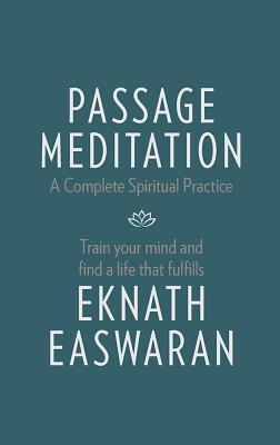 Seller image for Passage Meditation - A Complete Spiritual Practice: Train Your Mind and Find a Life That Fulfills (Paperback or Softback) for sale by BargainBookStores