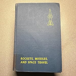 Rockets, Missiles, and Space Travel