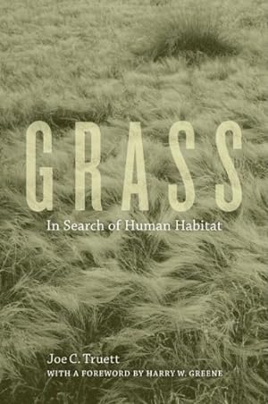 Image du vendeur pour Grass : In Search of Human Habitat mis en vente par GreatBookPrices