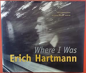 Bild des Verkufers fr Erich Hartmann - Where I Was. Volume 19 zum Verkauf von biblion2