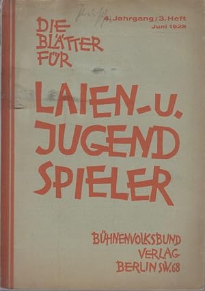 Die Blätter für Laien- und Jugendspieler, 4. Jg., 3. Heft, 1. Juni 1928.