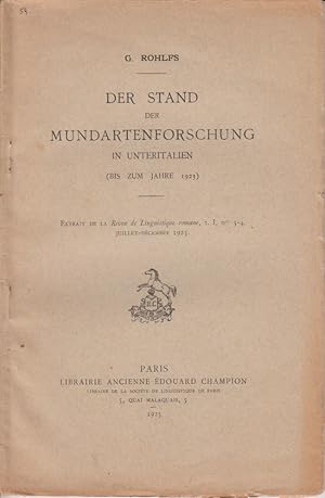 Der Stand der Mundartenforschung in Unteritalien (bis zum Jahre 1923). [Aus: Revue de Linguistiqu...