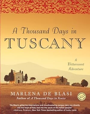 Bild des Verkufers fr A Thousand Days in Tuscany: A Bittersweet Adventure (Paperback or Softback) zum Verkauf von BargainBookStores