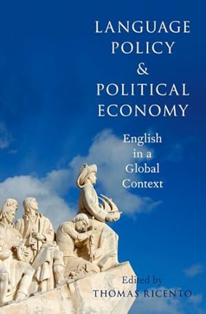 Immagine del venditore per Language Policy and Political Economy : English in a Global Context venduto da GreatBookPrices