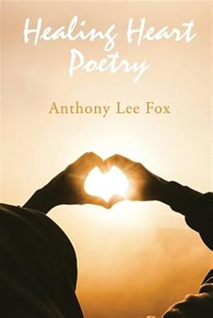 Seller image for Healing Heart Poetry for sale by GreatBookPrices