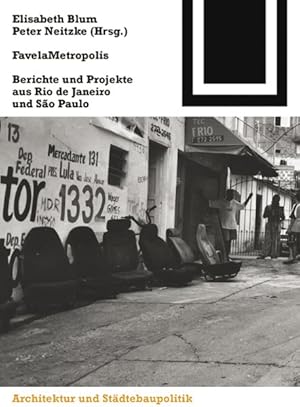 Image du vendeur pour Favelametropolis : Berichte Und Projekte Aus Rio De Janeiro Und So Paulo -Language: German mis en vente par GreatBookPrices