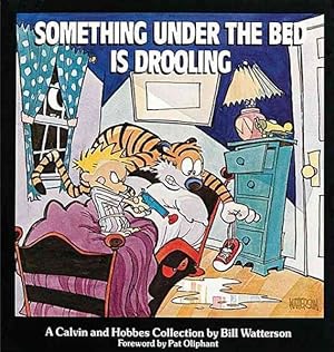 Seller image for Something Under the Bed Is Drooling : A Calvin and Hobbes Collection for sale by GreatBookPrices