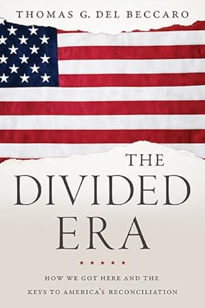 Imagen del vendedor de Divided Era : How We Got Here and the Keys to America's Reconciliation a la venta por GreatBookPrices