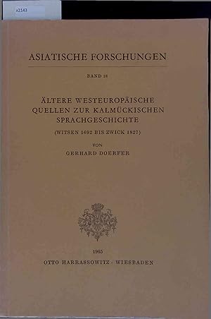 Seller image for ltere Westeuropische Quellen zur Kalmckischen Sprachgeschichte. Band 18 for sale by Antiquariat Bookfarm