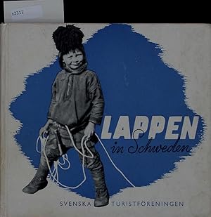 Image du vendeur pour Die Lappen im Nrdlichsten Schweden. mis en vente par Antiquariat Bookfarm