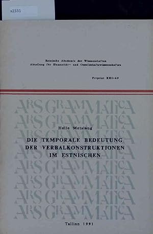 Seller image for Die Temporale Bedeutung der Verbalkonstruktionen im Estnischen. for sale by Antiquariat Bookfarm