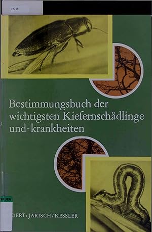 Bild des Verkufers fr Bestimmungsbuch der wichtigsten der Kiefernschdlinge und -krankheiten. zum Verkauf von Antiquariat Bookfarm