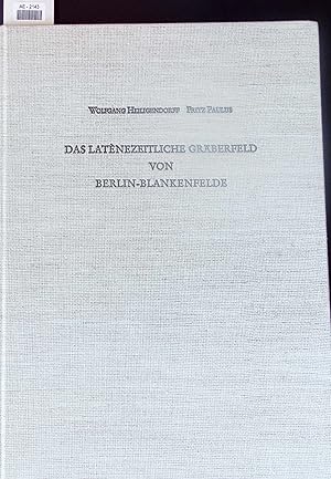 Bild des Verkufers fr Das Latenezeitliche Grberfeld von Berlin-Blankenfelde. Band 6 zum Verkauf von Antiquariat Bookfarm