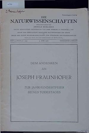 Bild des Verkufers fr Dem Andenken an Joseph Fraunhofer zur Jahrhundertfeier Seines Todestages. Die Naturwissenschaften, Vierzehnter Jahrgang, Heft 23, 4. Juni 1926 zum Verkauf von Antiquariat Bookfarm