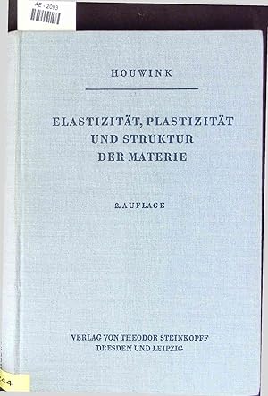 Bild des Verkufers fr Elastizitt-Plastizitt und Struktur der Materie. 2. Auflage zum Verkauf von Antiquariat Bookfarm