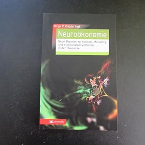 Bild des Verkufers fr Neurokonomie - Neue Theorien zu Konsum, Marketing und emotionalem Verhalten in der konomie zum Verkauf von Bookstore-Online