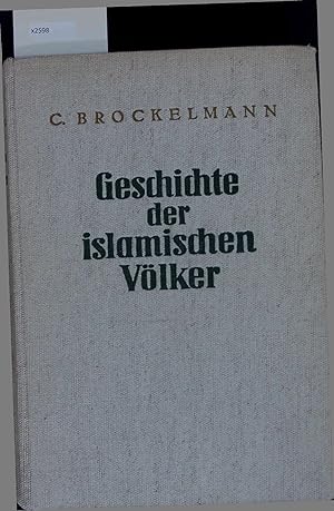 Bild des Verkufers fr Geschichte der islamischen Vlker und Staaten. zum Verkauf von Antiquariat Bookfarm