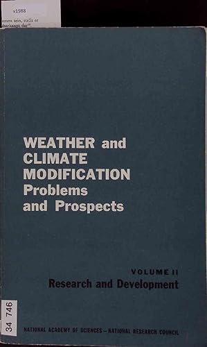Bild des Verkufers fr Weather and Climate Modification Problems and Prospects. Volume II - Research and Development zum Verkauf von Antiquariat Bookfarm