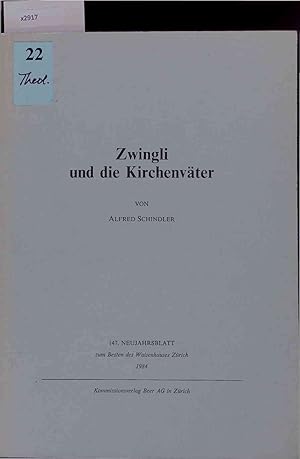Image du vendeur pour Zwingli und die Kirchenvter. mis en vente par Antiquariat Bookfarm