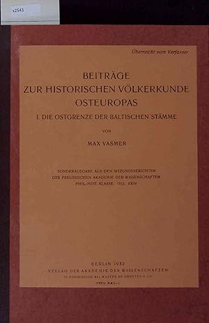 Bild des Verkufers fr Beitrge zur Historischen Vlkerkunde Osteuropas. I. Die Ostgrenze der Baltischen Stmme zum Verkauf von Antiquariat Bookfarm