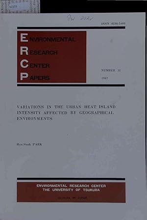 Bild des Verkufers fr Variations in the Urban Heat Island Intensity Affected by Geographical Environments. Number 11 zum Verkauf von Antiquariat Bookfarm