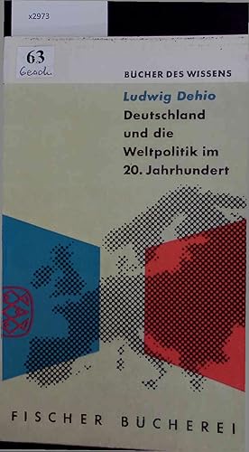 Bild des Verkufers fr Deutschland und die Weltpolitik im 20. Jahrhundert. zum Verkauf von Antiquariat Bookfarm