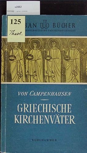 Image du vendeur pour Die Griechischen Kirchenvter. mis en vente par Antiquariat Bookfarm