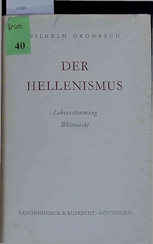 Image du vendeur pour Der Hellenismus. Lebensstimmung - Weltmacht. mis en vente par Antiquariat Bookfarm