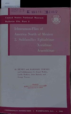 Imagen del vendedor de Ichneumon-Flies of America North of Mexico: 2. Subfamilies Ephialtinae Xoridinae Acaenitinae. United States National Museum Bulletin 216, Part 2 a la venta por Antiquariat Bookfarm