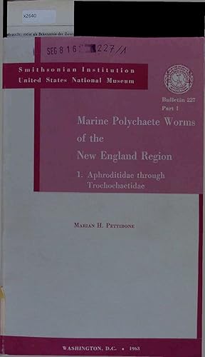 Image du vendeur pour Marine Polycliaete Worms of the New England Region. Families Aphroditidae Through Trochochaetidae. mis en vente par Antiquariat Bookfarm