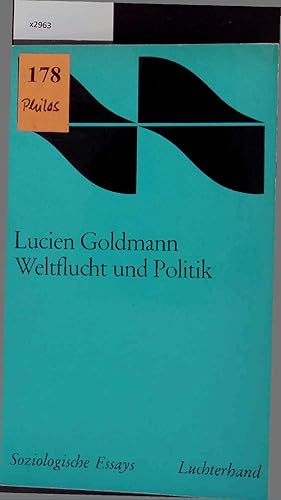 Bild des Verkufers fr Weltflucht und Politik. Dialektische Studien zu Pascal und Racine zum Verkauf von Antiquariat Bookfarm