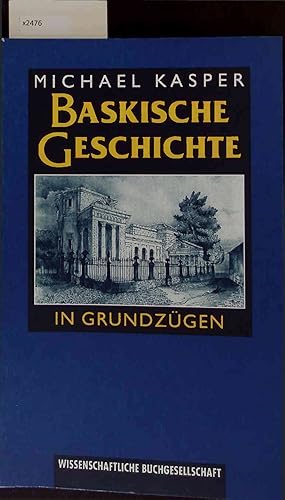 Seller image for Baskische Geschichte in Grundzgen. for sale by Antiquariat Bookfarm