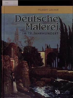 Imagen del vendedor de Deutsche Malerei im 19 Jahrhundert. a la venta por Antiquariat Bookfarm