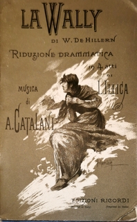 Bild des Verkufers fr La Wally di W. de Hillern. Riduzione drammatica in 4 atti di L. llica zum Verkauf von Paul van Kuik Antiquarian Music