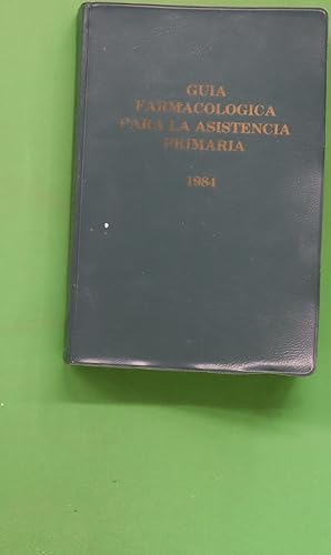 Imagen del vendedor de Gua farmacolgica para la asistencia primaria 1984 a la venta por Librera Alonso Quijano