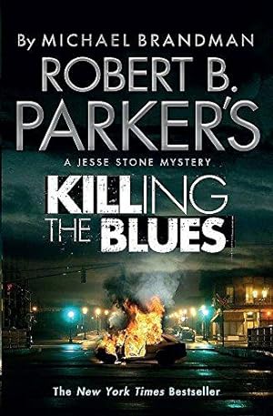Image du vendeur pour Robert B. Parker's Killing the Blues: A Jesse Stone Novel mis en vente par WeBuyBooks