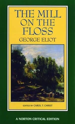 Seller image for The Mill On the Floss (NCE): A Norton Critical Edition: 0 (Norton Critical Editions) for sale by WeBuyBooks 2